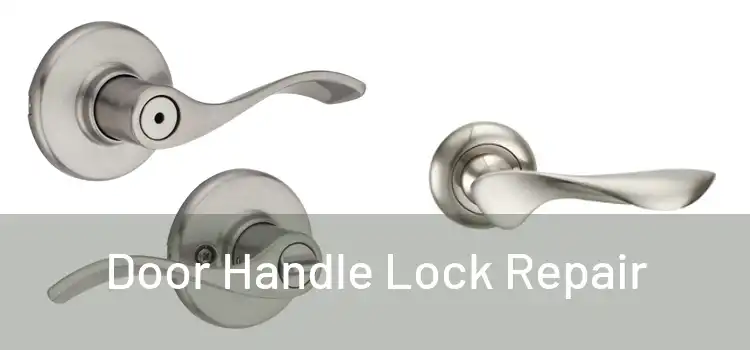 Door Handle Lock Repair